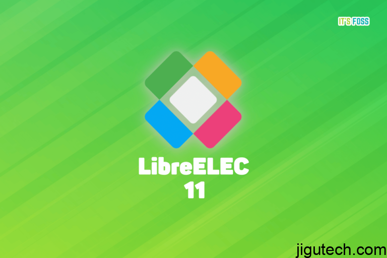 LibreELEC 11.0发布，支持Kodi 20和NVIDIA显卡