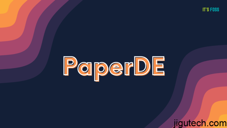 PaperDE是一个触控友好的Linux桌面环境