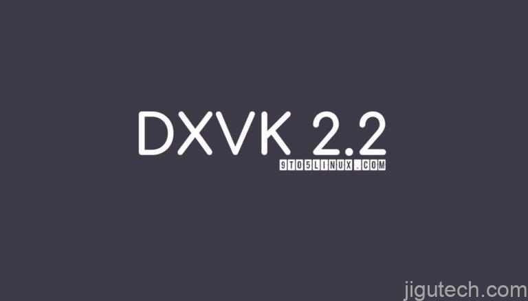 DXVK 2.2 发布，支持 D3D11On12，D3D9 部分展示