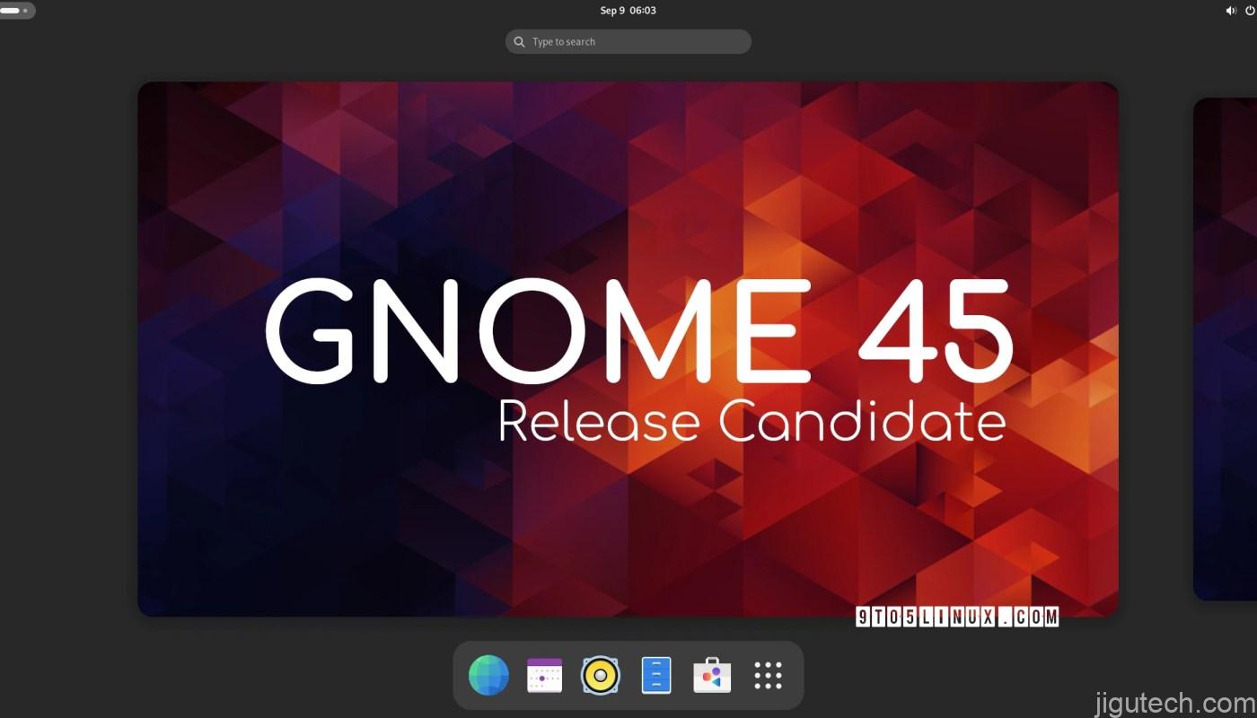 GNOME 45 候选版本