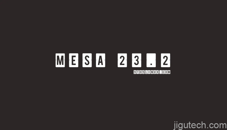 Mesa 23.2 为 Asahi 带来 OpenGL 3.1 和 OpenGL ES 3.0 支持以及新的 RADV 功能