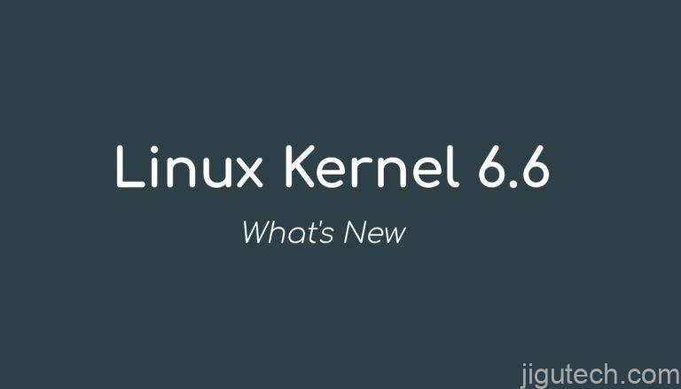 Linux Kernel 6.6 正式发布，这就是新功能
